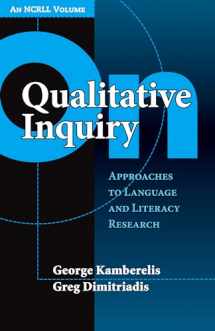 9780807745441-0807745448-On Qualitative Inquiry: Approaches to Language and Literacy Research (An NCRLL Volume) (NCRLL Collection)