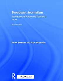 9781138886025-1138886025-Broadcast Journalism: Techniques of Radio and Television News