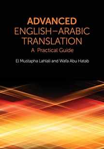 9780748645831-0748645837-Advanced English-Arabic Translation: A Practical Guide
