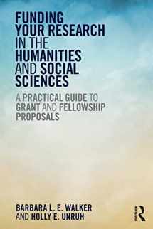 9781611323207-1611323207-Funding Your Research in the Humanities and Social Sciences: A Practical Guide to Grant and Fellowship Proposals