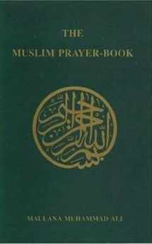 9780913321133-0913321133-The Muslim Prayer Book (English and Arabic Edition)