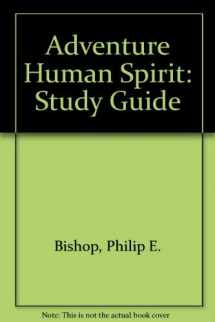 9780137598045-0137598041-Adventures in the Human Spirit (Study Guide)