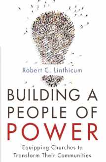 9781498235853-1498235859-Building a People of Power: Equipping Churches to Transform Their Communities