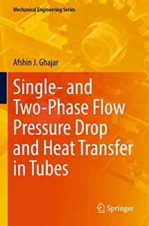 9783030872830-3030872831-Single- and Two-Phase Flow Pressure Drop and Heat Transfer in Tubes (Mechanical Engineering Series)