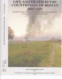 9780907764465-0907764460-Life and Death in the Countryside of Roman Britain: New Visions of the Countryside of Roman Britain: Volume 3 (Britannia Monographs)