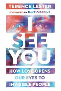 9780830845729-0830845720-I See You: How Love Opens Our Eyes to Invisible People