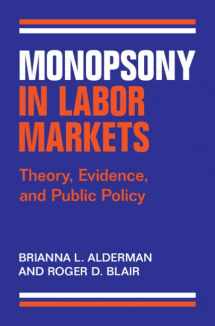 9781009465229-1009465228-Monopsony in Labor Markets: Theory, Evidence, and Public Policy