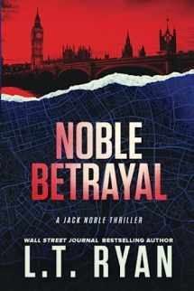 9781980612094-1980612099-Noble Betrayal (Jack Noble #7)