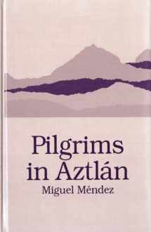 9780927534222-0927534223-Pilgrims in Aztlan