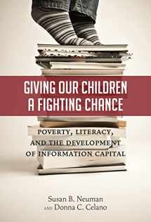9780807753583-0807753580-Giving Our Children a Fighting Chance: Poverty, Literacy, and the Development of Information Capital