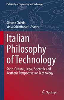 9783030545215-3030545210-Italian Philosophy of Technology: Socio-Cultural, Legal, Scientific and Aesthetic Perspectives on Technology (Philosophy of Engineering and Technology, 35)