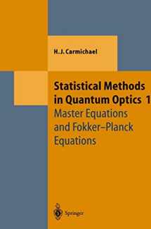 9783642081330-3642081339-Statistical Methods in Quantum Optics 1: Master Equations and Fokker-Planck Equations (Theoretical and Mathematical Physics)
