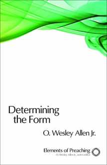 9780800604448-080060444X-Determining the Form (Elements of Preaching)