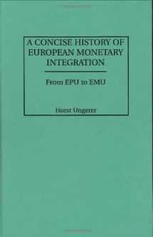 9780899309811-089930981X-A Concise History of European Monetary Integration: From EPU to EMU