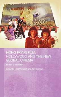 9780415380683-0415380685-Hong Kong Film, Hollywood and New Global Cinema: No Film is An Island (Media, Culture and Social Change in Asia)