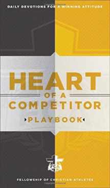 9780800728106-0800728106-Heart of a Competitor Playbook: Daily Devotions for a Winning Attitude