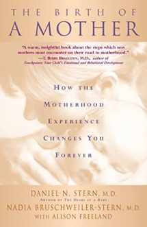 9780465015672-0465015670-The Birth Of A Mother