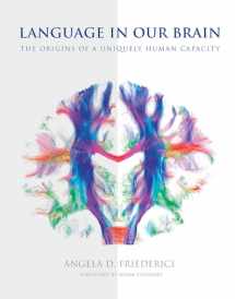 9780262036924-0262036924-Language in Our Brain: The Origins of a Uniquely Human Capacity (Mit Press)