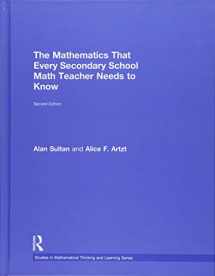 9781138228603-1138228605-The Mathematics That Every Secondary School Math Teacher Needs to Know (Studies in Mathematical Thinking and Learning Series)