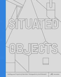 9783038602040-3038602043-Situated Objects: Buildings and Projects by Stan Allen, Photographs by Scott Benedict
