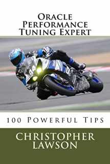 9781986029193-1986029190-Oracle Performance Tuning Expert: 100 Powerful Tips