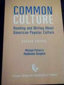 9780536677037-0536677034-Common Culture: Reading and Writing About American Popular Culture (Custom Edition for University of Phoenix)