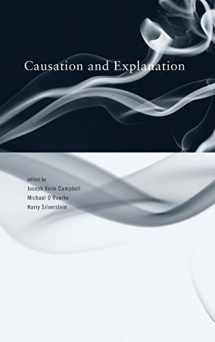 9780262033633-0262033631-Causation and Explanation (Topics in Contemporary Philosophy)