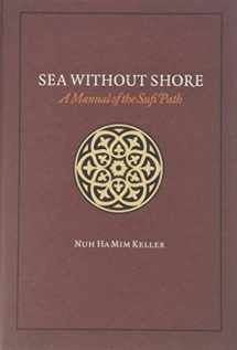 9781590080665-1590080661-Sea Without Shore: A Manual of the Sufi Path
