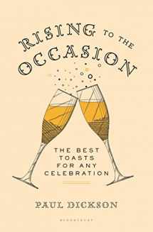 9781620406632-1620406632-Rising to the Occasion: The Best Toasts for Any Celebration