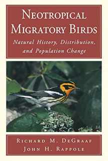 9780801482656-0801482658-Neotropical Migratory Birds: Natural History, Distribution, and Population Change (Society)