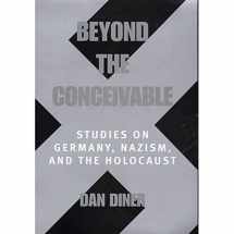 9780520213456-0520213459-Beyond the Conceivable: Studies on Germany, Nazism, and the Holocaust (Weimar and Now: German Cultural Criticism) (Volume 20)