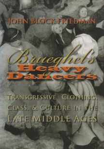 9780815632153-0815632150-Brueghel’s Heavy Dancers: Transgressive Clothing, Class, and Culture in the Late Middle Ages (Medieval Studies)