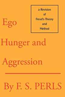 9780939266180-0939266180-Ego, Hunger and Aggression: A Revision of Freud's Theory and Method