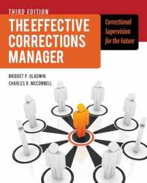9781449645465-1449645461-The Effective Corrections Manager: Correctional Supervision for the Future: Correctional Supervision for the Future