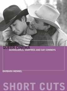 9780231163132-0231163134-Queer Cinema: Schoolgirls, Vampires, and Gay Cowboys (Short Cuts)