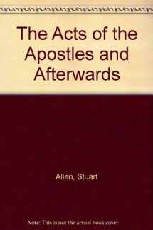 9780851561417-0851561411-The Acts of the Apostles and Afterwards