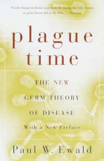 9780385721844-0385721846-Plague Time: The New Germ Theory of Disease