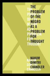 9780823254064-0823254062-X―The Problem of the Negro as a Problem for Thought (American Philosophy)