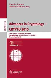 9783662479995-3662479990-Advances in Cryptology -- CRYPTO 2015: 35th Annual Cryptology Conference, Santa Barbara, CA, USA, August 16-20, 2015, Proceedings, Part II (Security and Cryptology)