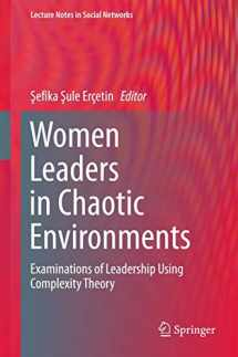 9783319447568-3319447564-Women Leaders in Chaotic Environments: Examinations of Leadership Using Complexity Theory (Lecture Notes in Social Networks)