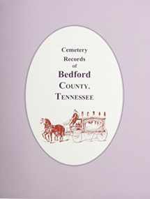 9780893085698-0893085693-Cemetery Records of Bedford County, Tennessee