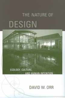 9780195173680-0195173686-The Nature of Design: Ecology, Culture, and Human Intention