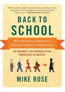 9781620971468-1620971461-Back to School: Why Everyone Deserves a Second Chance at Education