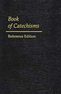 9780664501532-0664501532-Book of Catechisms: Reference Edition
