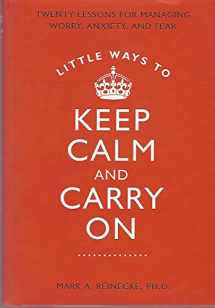 9781606711415-1606711415-Little Ways to Keep Calm & Carry On