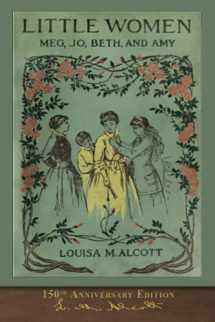 9781950435098-1950435091-Little Women (150th Anniversary Edition): With Foreword and 200 Original Illustrations