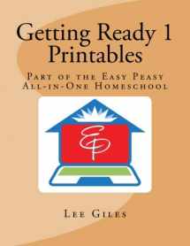 9781724630773-1724630776-Getting Ready 1 Printables: Part of the Easy Peasy All-in-One Homeschool