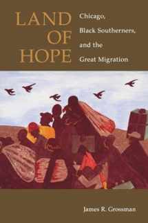 9780226309958-0226309959-Land of Hope: Chicago, Black Southerners, and the Great Migration