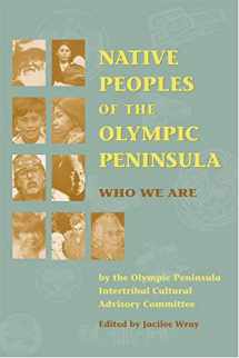 9780806133942-0806133945-Native Peoples of the Olympic Peninsula: Who We Are