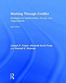 9781138238954-1138238953-Working Through Conflict: Strategies for Relationships, Groups, and Organizations